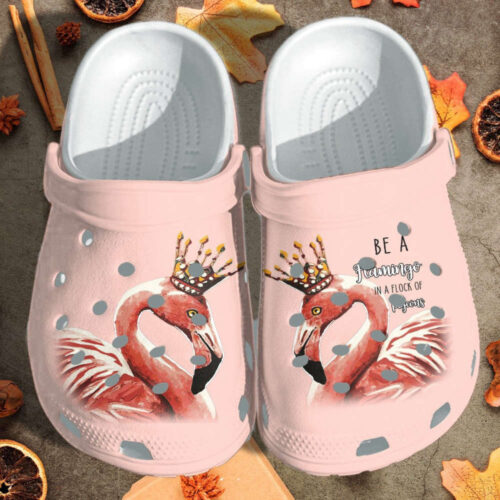 Be A Flamingo In A Flock Of Pigeons clogs Shoes Gift Girl