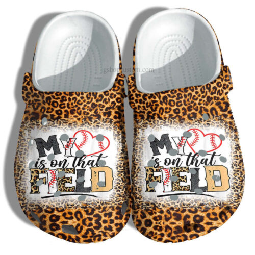 Mother Day Baseball Leopard Shoes Girl Mom Grandma – My Heart Is On That Field Shoes Croc Clogs Leopard Skin
