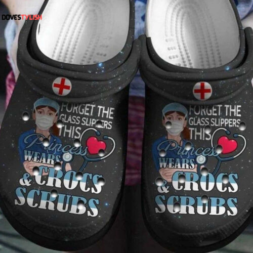 Forget the glass slippers this princess wears crocssave life nurse crocswomen shoescute shoes Rubber