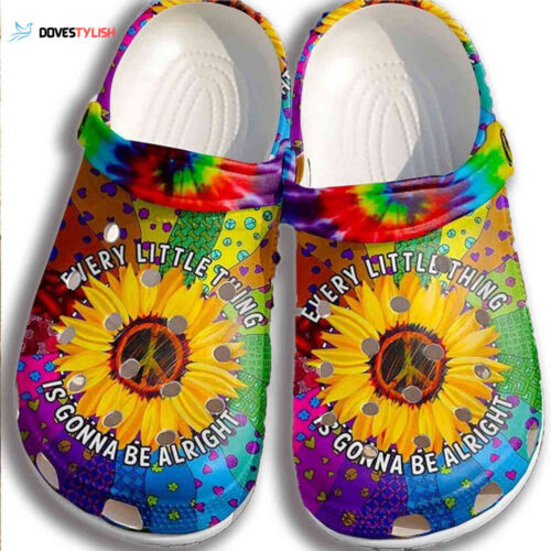 Hippie Gonna Be Alright Sunflower Shoes Crocbland Clogs Gifts