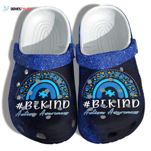 Rainbow Blue Leopard Be Kind Twinkle Shoes – Wear Autism Blue Shoes Croc Clogs Gift Mother
