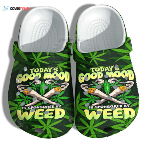 Today’S Good Mood Is Sponsored By Weed Green Clogs Shoes