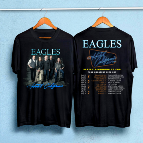 2023 Eagles Hotel California Tour T-shirt Played Beginning To End Tour Shirt 2023 Hotel California Tour Shirt Eagles Rock Band Shirt