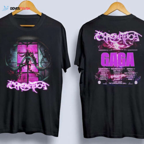 The Chromatica 2022 Tour Shirt, Lady Powerful Gaga Shirt 2022 Concert Shirt, Gaga USA Tour