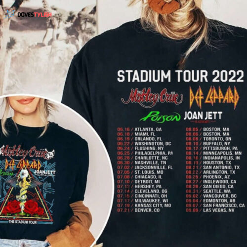 The Stadium Tour 2022 Shirt, Motley Crue Shirt, Def Leppard Shirt