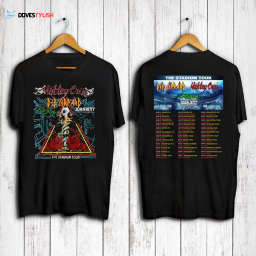 The Stadium Tour Motley Crue Def Leppard Poison Joan Jett The Stadium Tour 2022 Track List Shirt