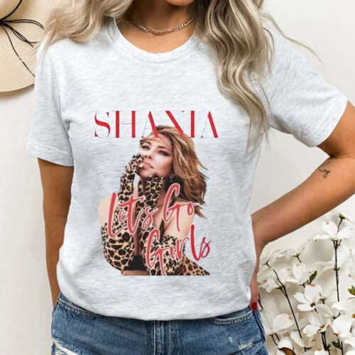 Shania Twain Let’s Go Girl Tshirt, Shania Twain Tshirt, Shania Twain Vintage tshirt, Country Music Shirt, Shania Twain Music Fan Shirt
