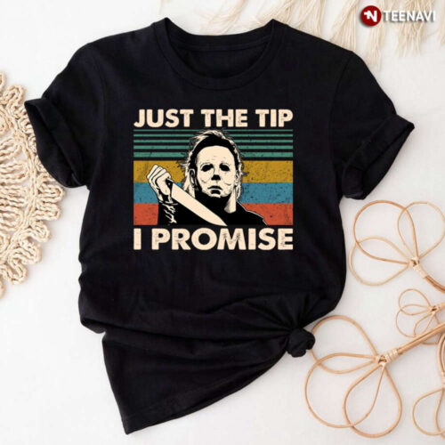 Michael Myers Just The Tip I Promise