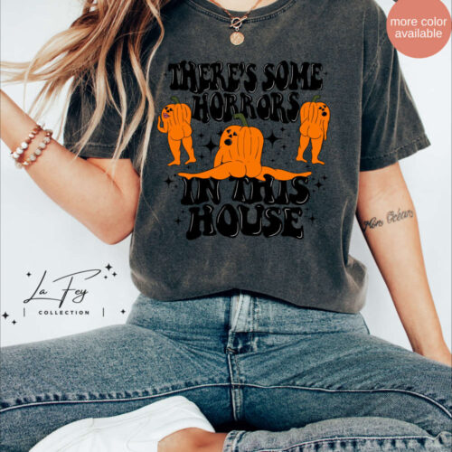 There’s Some Horrors In This House Shirt, Funny Halloween Shirt, Spooky Season, Oversized T-shirt, Halloween Comfort Colors