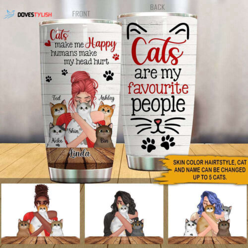Cat Lovers Custom Tumbler Cats Are My Favorite People Personalized Gift