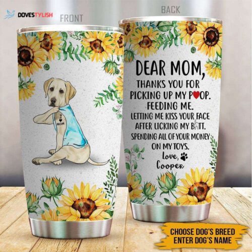 Dog Tumbler Customized Dear Mom