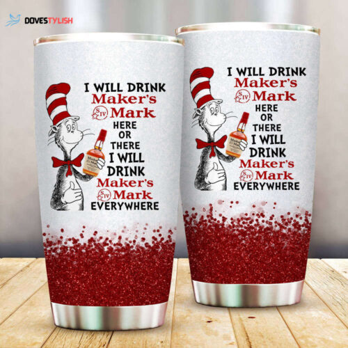 Dr. Seuss I Will Drink Crown Royal Peach Here Or There Tumbler Cup