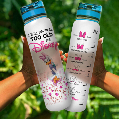 I Will Never Be Too Old Floral Daisy Duck Disney Water Tracker Bottle