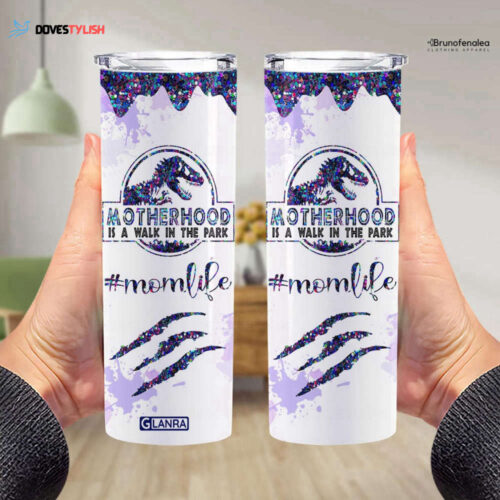 Jurassic Park Glitter Tumbler: The Perfect Mother s Day Gift for Her Mom Life Tumbler