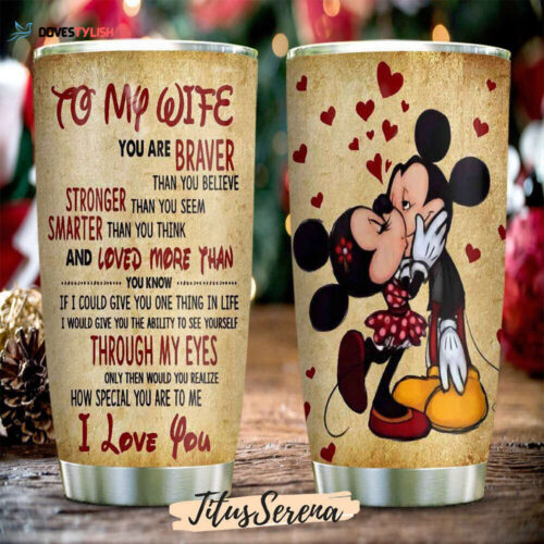 Personalized Mickey Tumbler Stainless,Custom Mickey To my wife Tumbler,Cartoon 20oz Tumbler,Disney Stitch Tumbler,Disney Fan Gift