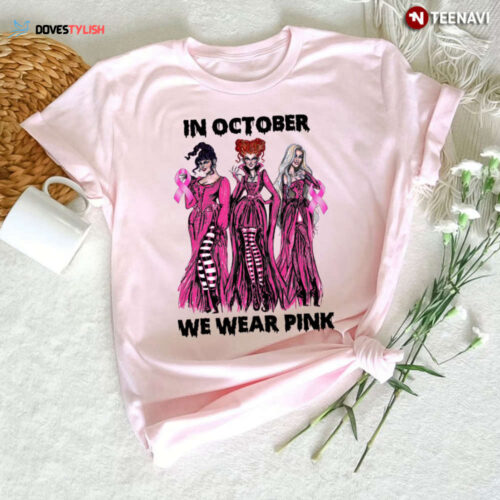 The Sanderson Sisters Hocus Pocus In October We Wear Pink Breast Cancer Awareness
