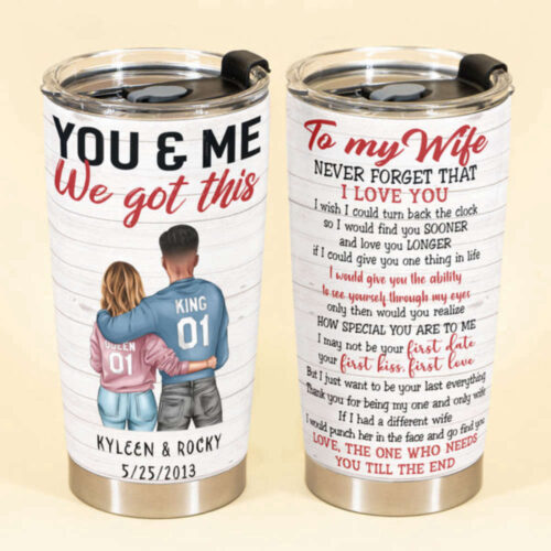 Want To Be Your Last Everything – Personalized Tumbler Cup – Couple Shoulder To Shoulder
