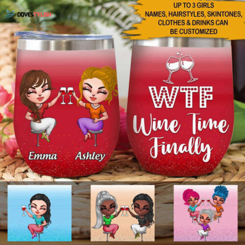 Bestie Custom Wine Tumbler Oh Sip It’s A Girl’s Trip Personalized Best Friend Gift