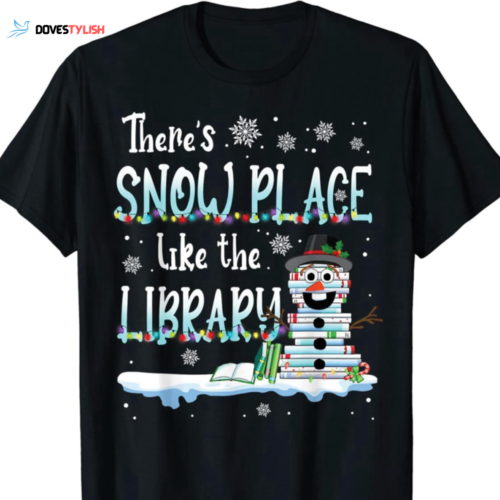 Christmas Snow Shirt: Librarian s Snowy Library Wonderland