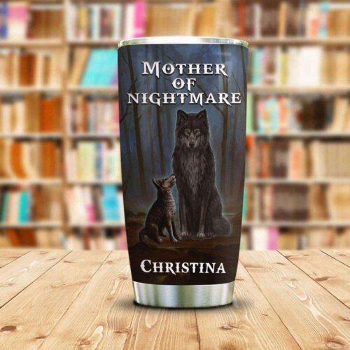 Custom Wolf Mother of Nightmare Stainless Steel Tumbler – Personalized Gift