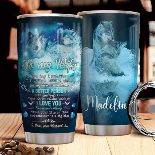 Customized Stainless Steel Tumbler: Personalized Gift for Wife – To My Wife Wolf