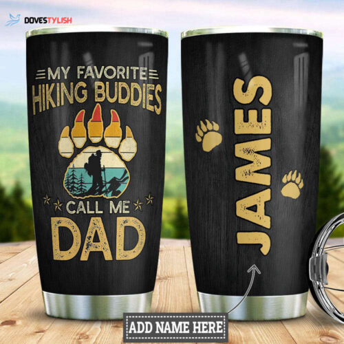 Dad & Son Favorite Hiking Buddy: Personalized Stainless Steel Tumbler