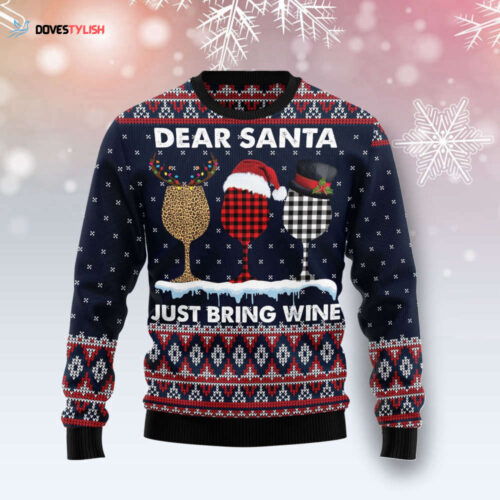 Dear Santa Just Bring Wine Ugly Christmas Sweater – Festive and Fun Holiday Apparel