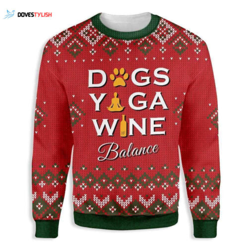 Dogs Yoga Wine Ugly Christmas Sweater: Festive Pet Lover s Attire