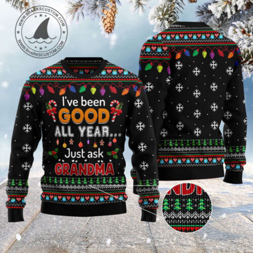 Grandma-Approved Ugly Christmas Sweater: I ve Been Good All Year!