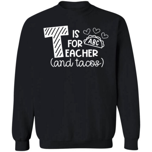 T is for ABC Teacher and Tacos Shirt: A Fun and Stylish Garment for Educators