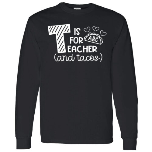 T is for ABC Teacher and Tacos Shirt: A Fun and Stylish Garment for Educators