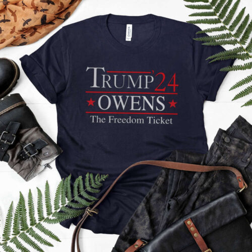 2024 Trump Owens 24 Freedom Ticket Shirt: LS & Hoodie – Show Your Support!
