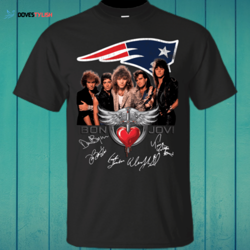 Bon Jovi New England Patriots Hard Rock Band We Love Funny Fans Shirt