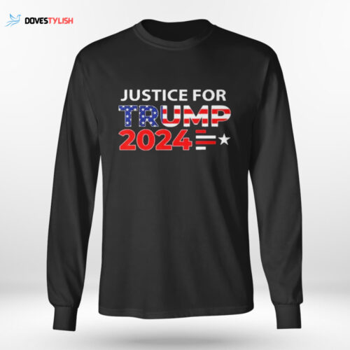 Show Your Support with Justice for Trump 2024 T-Shirt!