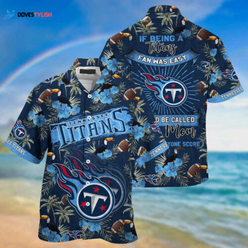 Tennessee Titans NFL Summer Hawaiian Shirt And Shorts Sporty Mom Lets Everyone Score