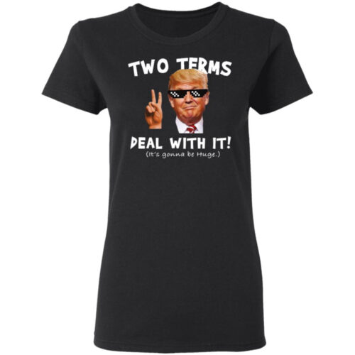 Trump Two Terms Shirt: Embrace the Legacy & Show Your Support!