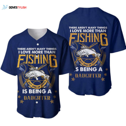 Father s Day Baseball Jersey: Fishing with a Navy Daughter – Perfect Gift!