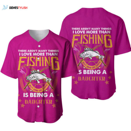 Father s Day Baseball Jersey: Fishing with Pink Daughter
