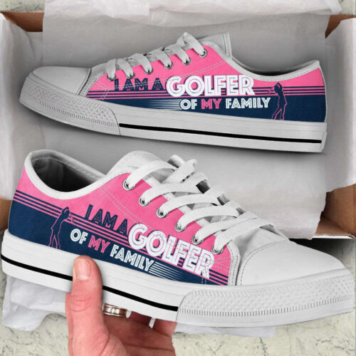 I Am A Golfer Of My Family Low Top Shoes Canvas Print Lowtop Trendy Fashion Casual Shoes Gift For Adults