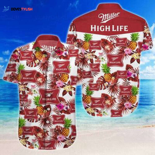 Miller High Life Hawaiian Shirt Tropical Pattern Summer Beach Gift For Men And Women