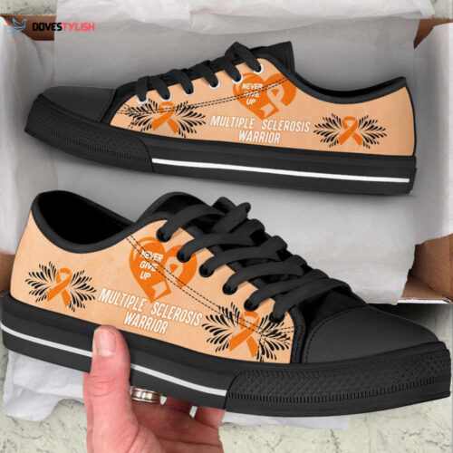 Never Give Up Multiple Sclerosis Shoes Warrior Low Top Shoes Canvas Shoes, Best Gift For Men And Women