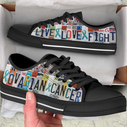 Ovarian Cancer Shoes Live Love Fight License Plates Low Top Shoes, Best Gift For Men And Women