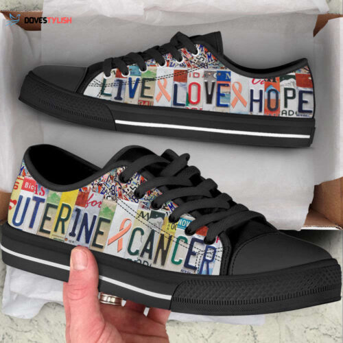 Uterine Cancer Shoes Live Love Hope License Plates Low Top Shoes Canvas Shoes For Men And Women