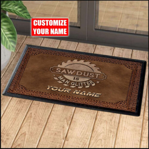 Carpenter Doormat Sawdust Is Man Glitter