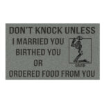 Don’t Knock Unless I Married You Birthed You Or Ordered Food From You Personalized Doormat, Gift For Jesus Lovers, Friends, Skull Doormat, Customize Your Name