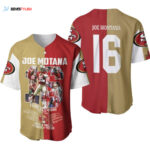 San Francisco 49ers Joe Motana 16 Once A 49ers Always A 49ers Legendary Captain Designed Allover Gift For 49ers Fans Baseball Jersey