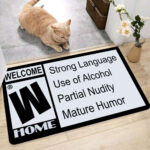 Welcome Home Doormat, Home Decoration, New Home Gift Idea, New Flat Gift, Funny Quote Welcome Home Doormat