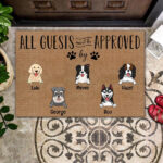 All Guests Must Be Approved By Personalized Doormat Special Gift Home Decor