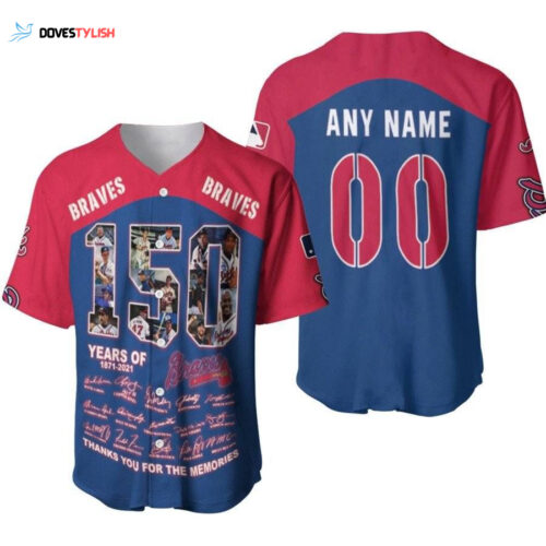 Atlanta Braves 150 Years Of Braves Thank You For The Memories Signatures Designed Allover Gift With Custom Name Number For Braves Fans Baseball Jersey