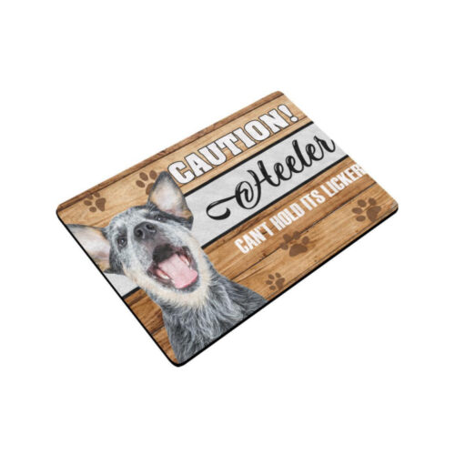 Caution Heeler Cant Hold Its Licker Easy Clean Welcome DoorMat